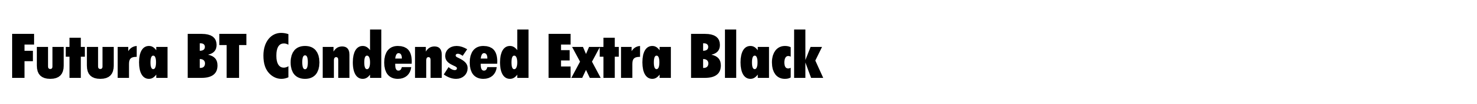Futura BT Condensed Extra Black